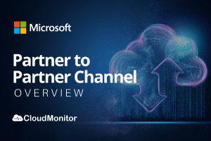 Microsoft Partner to Partner Channel CSP • Cost Optimization Microsoft Partner to Partner Channel - CSP